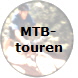 MTB-
touren